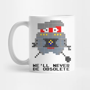 #floatyrobotbuddies: We'll Never Be Obsolete Mug